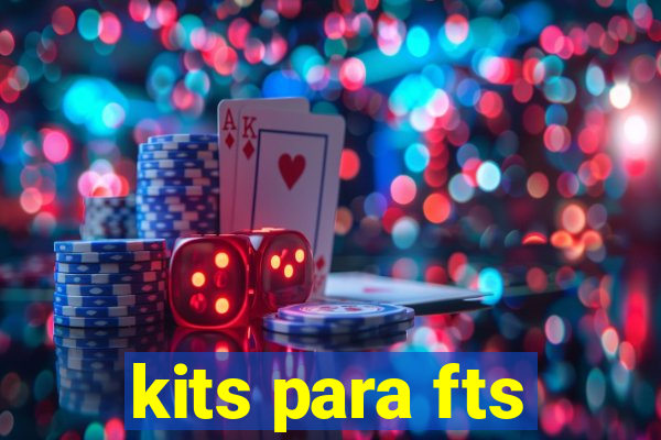 kits para fts